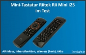 Riitek Rii mini i25 - Mini-Tastatur mit AIR-Maus und Infrarotfunktion im Test Riitek Rii mini i25 - Mini-Tastatur mit AIR-Maus und Infrarotfunktion im Test