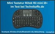 Mini Tatstatur Riitek Rii mini i8+ Funk/Bluetooth im Test Mini Tatstatur Riitek Rii mini i8+ Funk/Bluetooth im Test