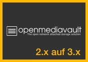 Update von OpenMediaVault 2.x auf 3.x (Beta) inkl. RAID Update von OpenMediaVault 2.x auf 3.x (Beta) inkl. RAID